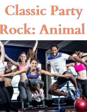 Classic Party Rock Animal